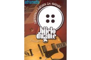 BIJELO DUGME - Tekstovi i akordi za gitaru ( knjiga)